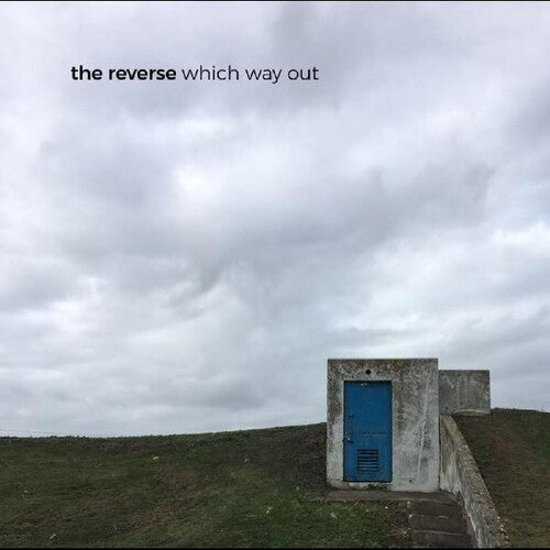 The Reverse - Which Way Out