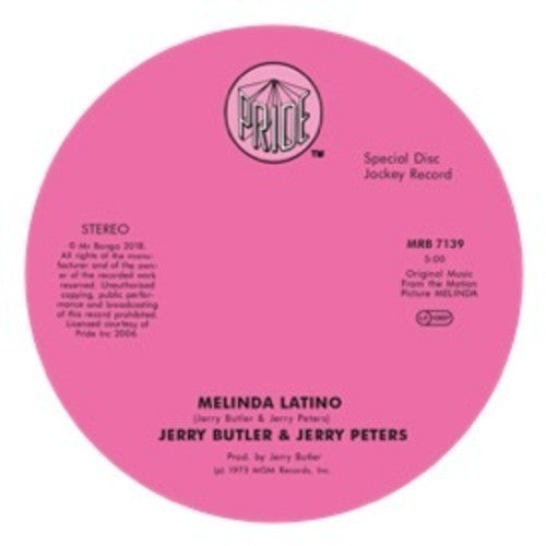 Jerry Butler Jerry Peters & Jimmy Smith - Melinda Latino / I'm Gonna Love You Just A Little Bit More Babe