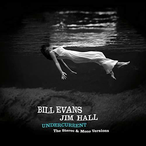 Bill Evans / Jim Hall - Undercurrent