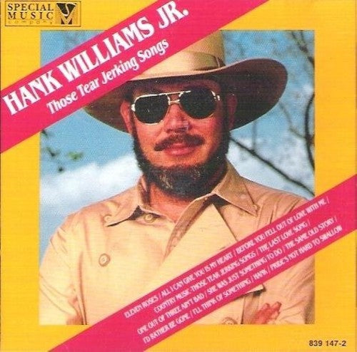 Hank Willams Jr - Those Tear Jerking Songs
