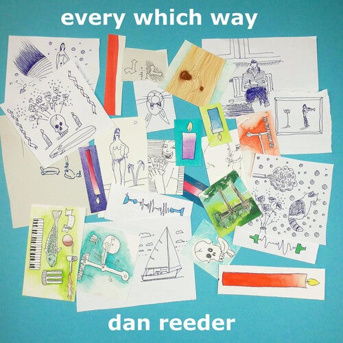 Dan Reeder - Every Which Way