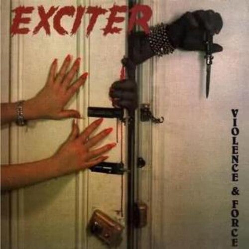 Exciter - Violence & Force