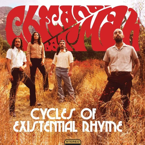 Chicano Batman - Cycles Of Existential Rhyme / Joven Navegante