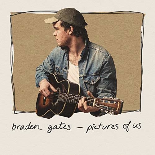 Braden Gates - Pictures Of Us