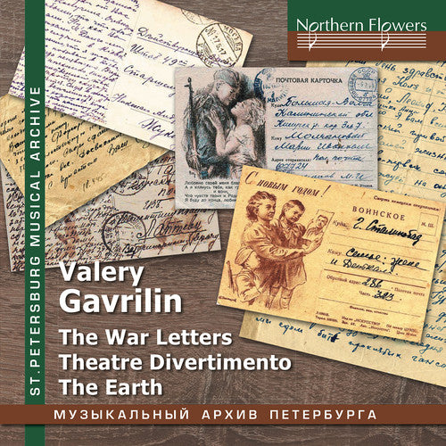 Albina Shulgina/ Choir & Orch of Leningrad Radio - Valery Gavrilin: War Letters; Theatre Divertimento; The Earth
