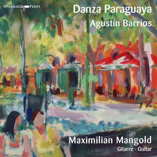 Barrios/ Mangold - Danza Paraguaya