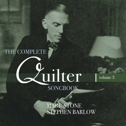Quilter/ Stone/ Barlow - Complete Quilter Songbook 3