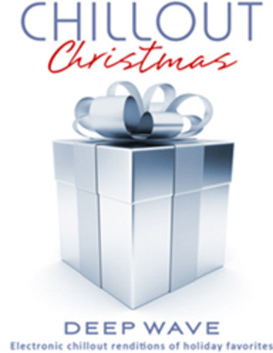 Deep Wave - Chillout Christmas