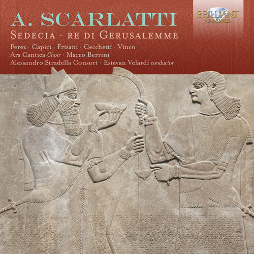 Scarlatti - Sedecia Re Di Gerusalemme