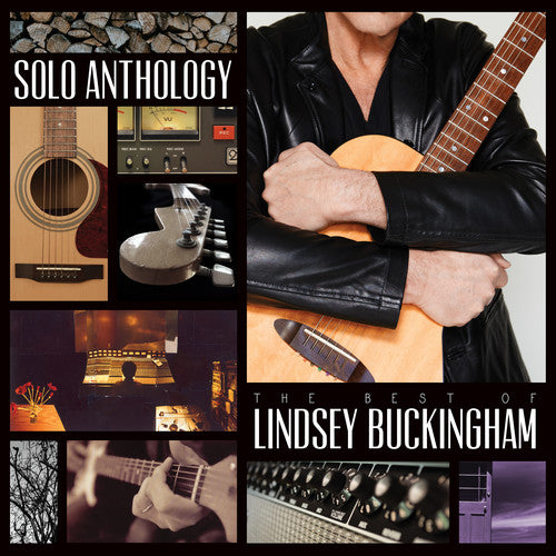 Lindsey Buckingham - Solo Anthology: The Best Of Lindsey Buckingham