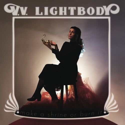 V.V. Lightbody - Make A Shrine Or Burn It