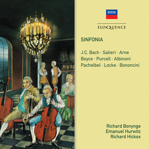 Richard Bonynge / Emanuel Hurwitz / Richard Hickox - Sinfonia: Salieri, J.C. Bach, Arne, Purcell, Albinoni, Pachelbel