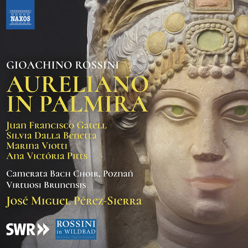 Rossini/ Gatell/ Pitts - Aureliano in Palmira