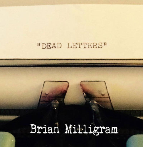 Brian Milligram - Dead Letters
