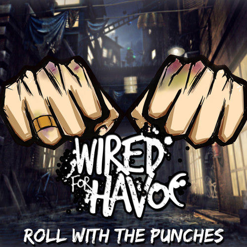 Wired for Havoc - Roll With The Punches