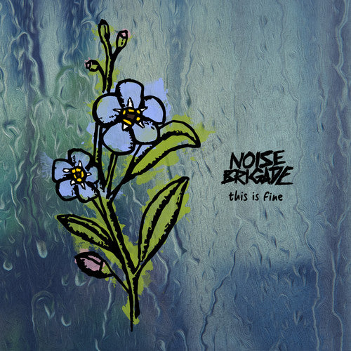 Noise Brigade - This Is Fine