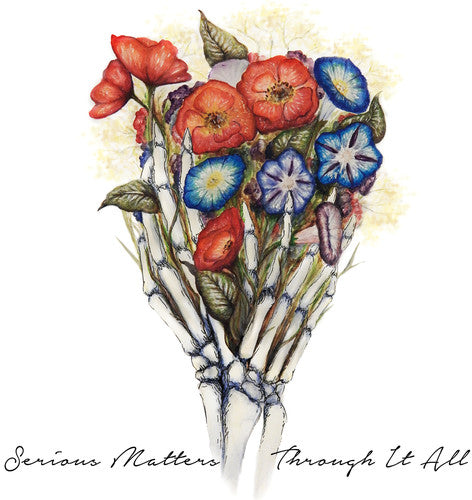 Serious Matters - Through It All