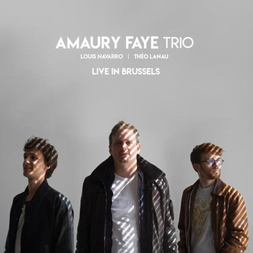 Amaury Faye Trio - Live In Brussels
