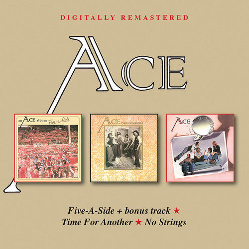 Ace - Five-A-Side / Time For Another / No Strings