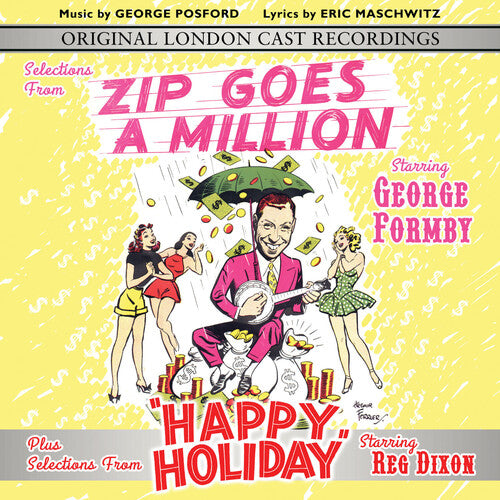 George Formby / Original London Cast - Selections From Zip Goes A Million & Happy Holiday