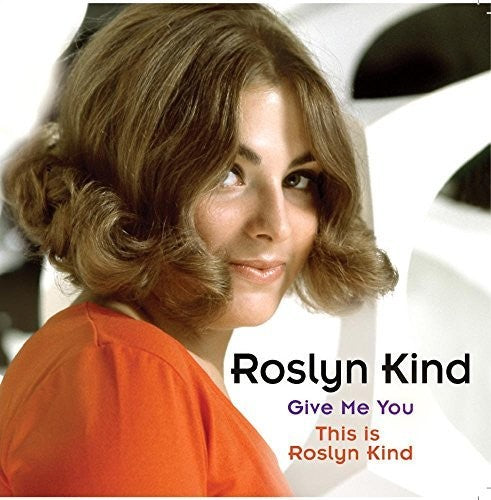 Roslyn Kind - Give Me You