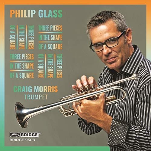Glass/ Morris - Three Pieces in the Shape of a Square