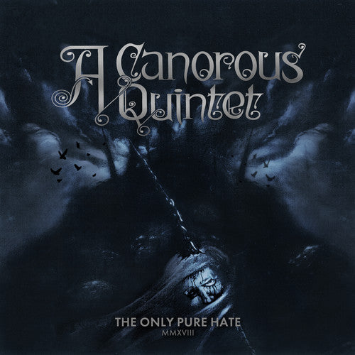 Canorous Quintet - Only Pure Hate -mmxviii-