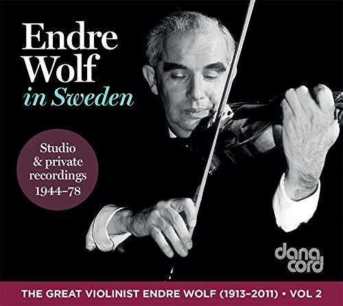 Mozart/ Wolf/ Weber - Endre Wolf in Sweden 1944-1978