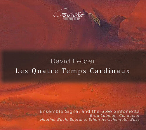 Felder/ Ensemble Signal/ Herschenfeld - Les Quatre Temps Cardinaux
