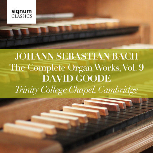 J.S. Bach / Goode - Complete Organ Works 9