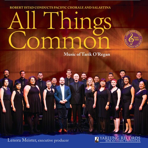 O'Regan/ Pacific Chorale/ Istad - All Things Common