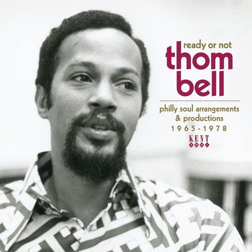 Ready or Not: Thom Bell's Philly Soul Arrangements - Ready Or Not: Thom Bell's Philly Soul Arrangements & Productions 1965-1978 / Various