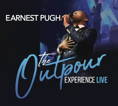 Earnest Pugh - The Outpour Experience Live
