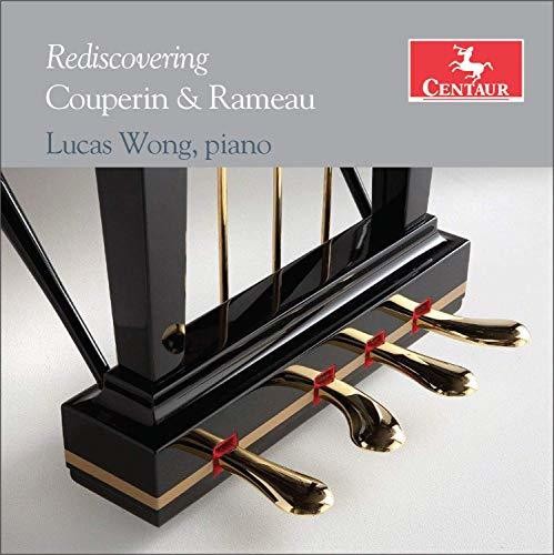 Couperin/ Wong - Rediscovering Couperin & Rameau