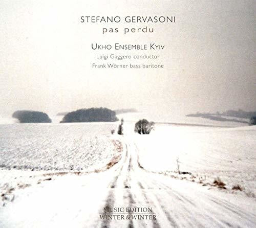Gervasoni/ Ukho Ensemble Kyiv/ Worner - Pas Perdu