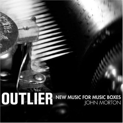 Outlier - New Music for Music Boxes: Morton