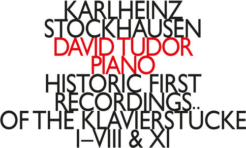 Stockhausen/ Tudor - Historic First of the Klavierstucke I-Viii & Xi