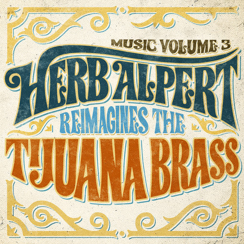 Herb Alpert - Music Volume 3 - Herb Alpert Reimagines The Tijuana Brass