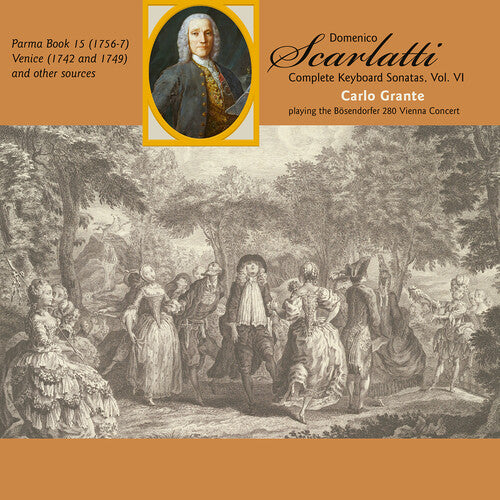 Scarlatti/ Grante - Complete Keyboard Sonatas 6