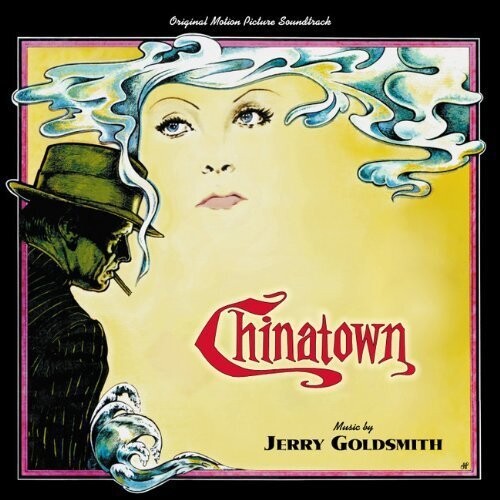 Jerry Goldsmith - Chinatown (Original Motion Picture Soundtrack)
