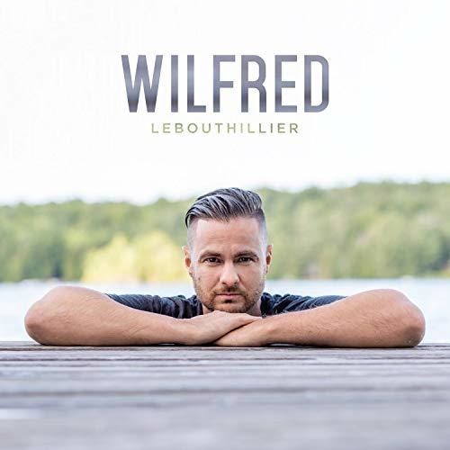 Wilfred Lebouthillier - Wilfred