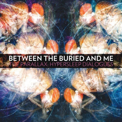 Between the Buried and Me - The Parallax: Hypersleep Dialogs