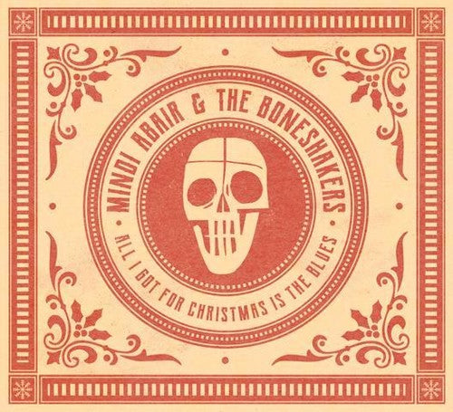 Mindi Abair & the Boneshakers - All I Got For Christmas Is The Blues