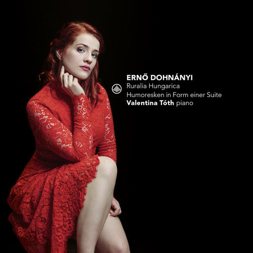 Dohnanyi/ Toth - Ruralia Hungarica / Humoresken in Form Einer Suite