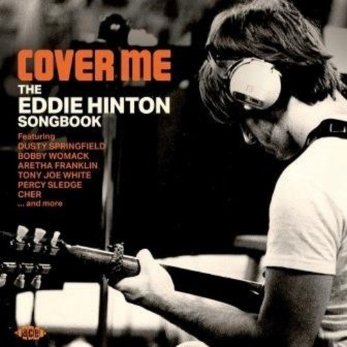 Cover Me: Eddie Hinton Songbook/ Various - Cover Me: Eddie Hinton Songbook / Various