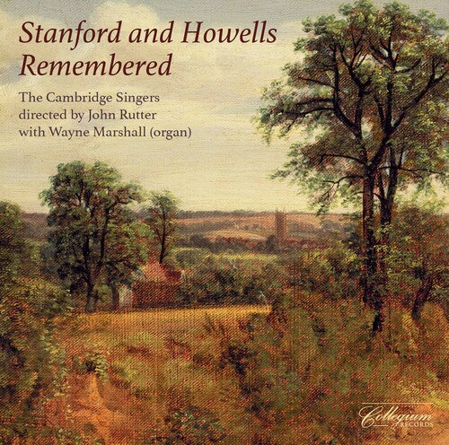 Howells/ Rutter/ Marshall - Stanford & Howells Remembered
