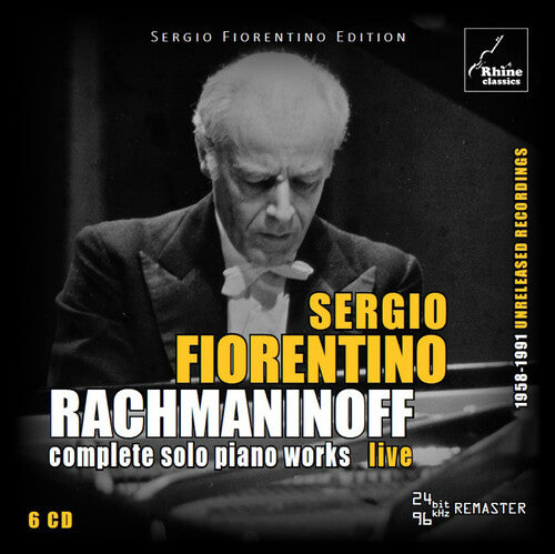 Rachmaninoff/ Fiorentino - Complete Solo Piano Works