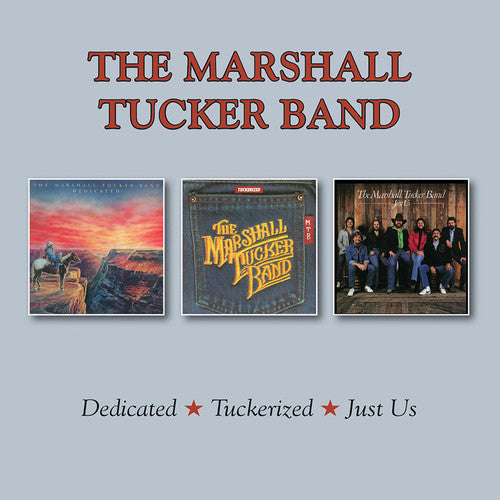 Marshall Tucker Band - Dedicated / Tuckerized / Just Us