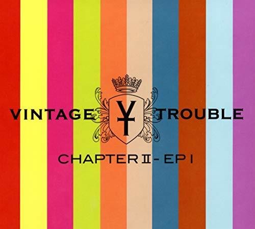 Vintage Trouble - Chapter II