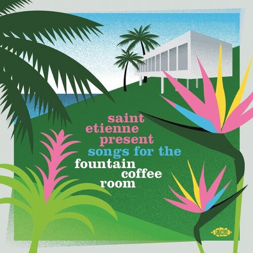 Saint Etienne Present Songs for the Fountain/ Var - Saint Etienne Present Songs For The Fountain Coffee Room / Various